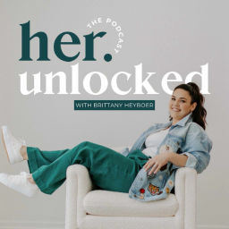 Podcast thumbnail for Her.Unlocked Podcast