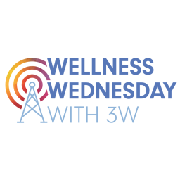 Podcast thumbnail for Wellness Wednesday with 3W