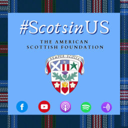 Podcast thumbnail for ScotsInUs Podcast from The American Scottish Foundation