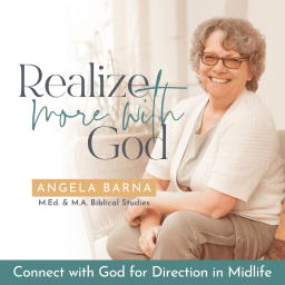 Podcast thumbnail for Realize More With God, Christian Women, Trusting God, Bible Study, Daily Devotion