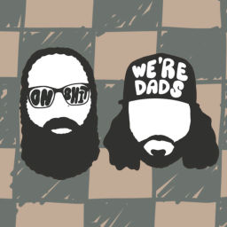 Podcast thumbnail for Oh Shit, We're Dads