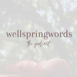 Podcast thumbnail for Wellspringwords: The Podcast