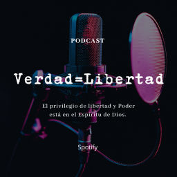 Podcast thumbnail for Verdad=Libertad