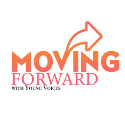 Podcast thumbnail for Moving Forward With Young Voices