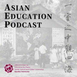 Podcast thumbnail for Asian Education Podcast