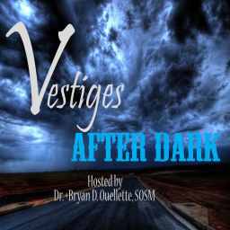 Podcast thumbnail for Vestiges After Dark