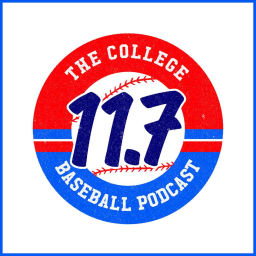 Podcast thumbnail for 11Point7: The College Baseball Podcast
