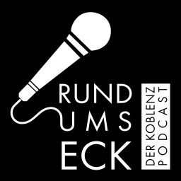 Podcast thumbnail for RUND UMS ECK – Der Koblenz Podcast