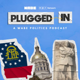 Podcast thumbnail for Plugged In: A WABE Politics Podcast