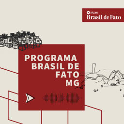 Podcast thumbnail for Programa Brasil de Fato MG