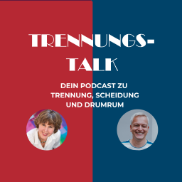 Podcast thumbnail for Trennungs-Talk - Kommunikation, Gefühle und Rechtliches in Trennung und Scheidung | Ivonne Beneke und Sven Braukmüller