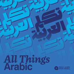 Podcast thumbnail for All Things Arabic