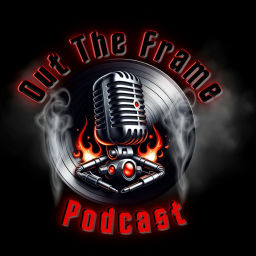 Podcast thumbnail for Out The Frame