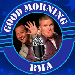 Podcast thumbnail for Good Morning BHA