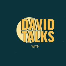 Podcast thumbnail for David talks with...