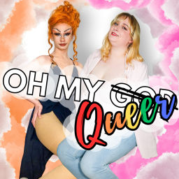 Podcast thumbnail for OH MY QUEER