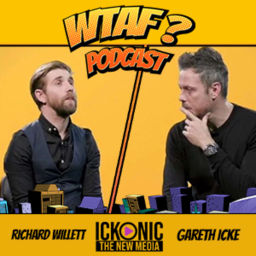 Podcast thumbnail for WTAF SHOW WITH GAZ & RICH