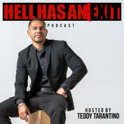 Podcast thumbnail for Hell Has an Exit Podcast with Teddy Tarantino