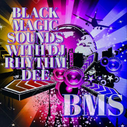 Podcast thumbnail for DJ Rhythm Dee's Black Magic Sounds