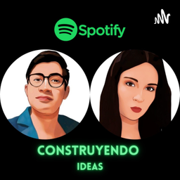 Podcast thumbnail for Construyendo IDEAS