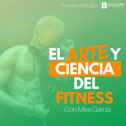 Podcast thumbnail for El Arte y Ciencia Del Fitness
