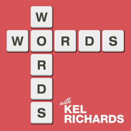 Podcast thumbnail for Words with Kel Richards