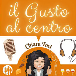 Podcast thumbnail for il gusto al centro