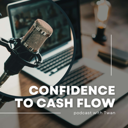 Podcast thumbnail for Confidence to Cashflow