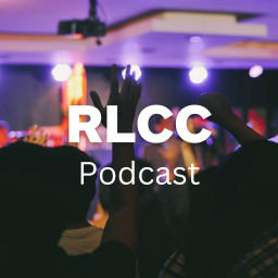 Podcast thumbnail for RLCC Podcast