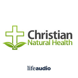 Podcast thumbnail for Christian Natural Health