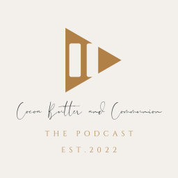 Podcast thumbnail for Cocoa Butter and Communion