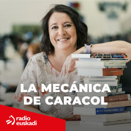 Podcast thumbnail for La Mecánica del caracol