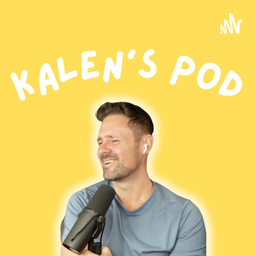 Podcast thumbnail for Kalen's Podcast