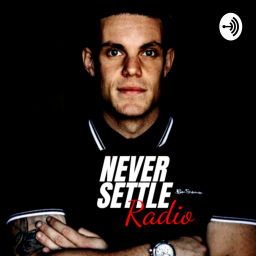 Podcast thumbnail for Never Settle Radio with Chris Morrison