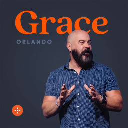 Podcast thumbnail for Grace Church Orlando Podcast