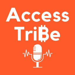 Podcast thumbnail for Access Tribe's Bitcoin Podcast
