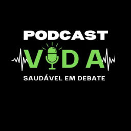 Podcast thumbnail for Vida Saudável em Debate