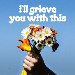 Podcast thumbnail for I'll Grieve You With This