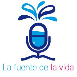 Podcast thumbnail for La fuente de la vida: a través de la Biblia