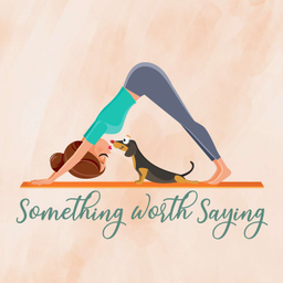 Podcast thumbnail for Something Worth Saying
