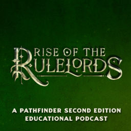 Podcast thumbnail for Rise of the Rulelords