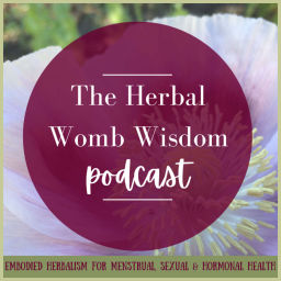 Podcast thumbnail for Herbal Womb Wisdom