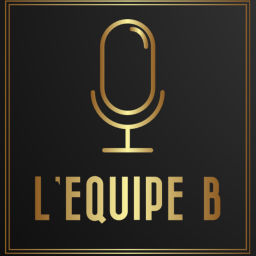 Podcast thumbnail for L'Equipe B
