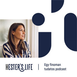 Podcast thumbnail for Hester's Life - Egy finoman tudatos podcast