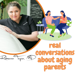 Podcast thumbnail for Real conversations about aging parents