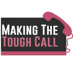 Podcast thumbnail for Making the Tough Call