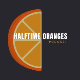 Podcast thumbnail for Halftime Oranges Podcast