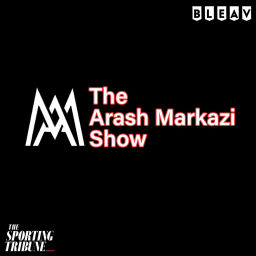 Podcast thumbnail for The Arash Markazi Show