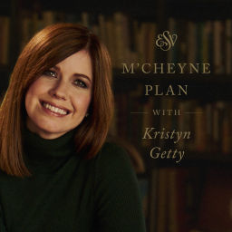 Podcast thumbnail for The M'Cheyne ESV Bible Plan with Kristyn Getty