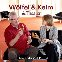 Podcast thumbnail for Wölfel & Keim & Theater
